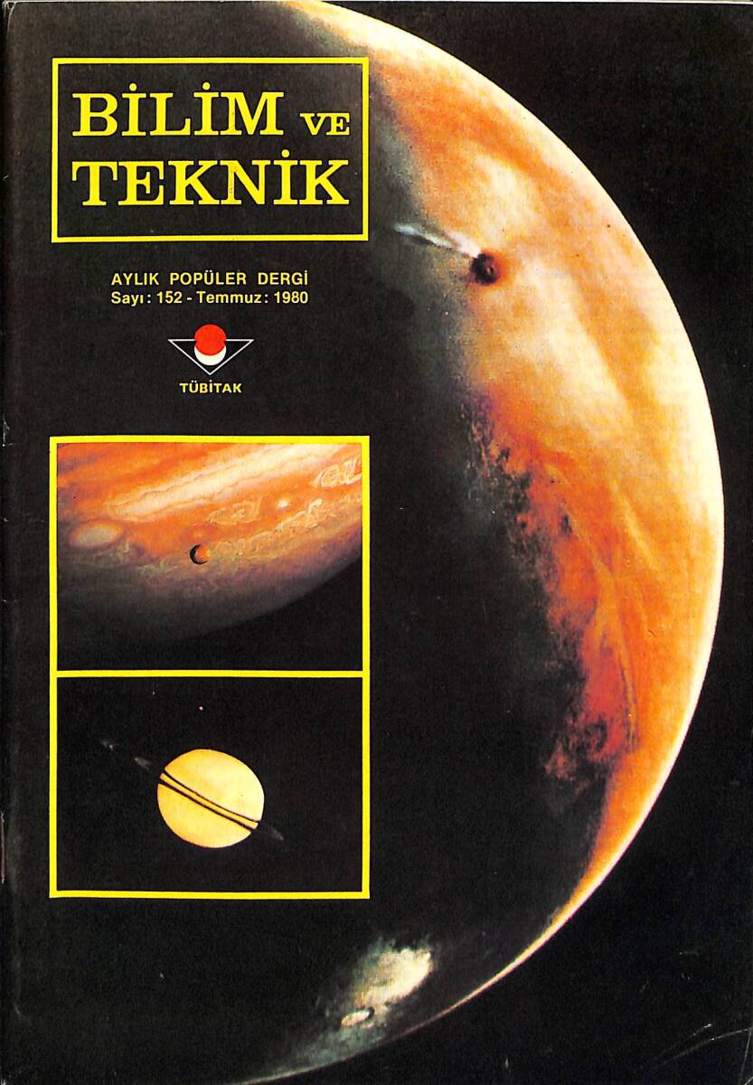 Bilim Ve Teknik Dergisi Temmuz 1980 Sayı : 152 NDR89092 - 1