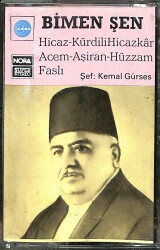 Bimen Şen Hicaz-KürdiliHicazkar Acem-Aşiran-Hüzzam Faslı Şef Kemal Gürses - Kaset (İkinci El) KST25166 - 1