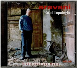 Birol Topaloğlu *Aravani* CD Müzik CD676 - 7