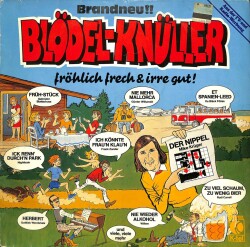 Blödel-Knüller - Fröhlich Frech & Irre Gut! LP (109) PLK17744 - 1