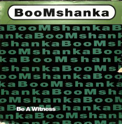 Boomshanka – Be A Witness 1994 House, Garage House LP (109) PLK17633 - 1