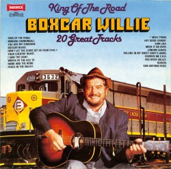 Boxcar Willie - King Of The Road LP PLAK (109) (1980) PLK15814 - 1