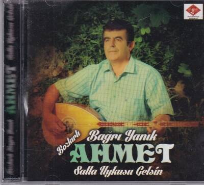 Bozkırlı Bağrı Yanık Ahmet - Salla Uykusu Gelsin (Sıfır Ürün) CD Müzik CD1231 - 1