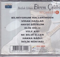 Bozlak Ustası Ekrem Çelebi - Seçmeler 6 (Sıfır Ürün) CD Müzik CD1109 - 2