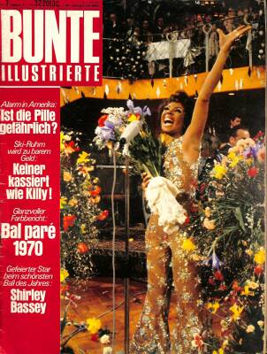 Bunte Illustrierte Nr 7 10 Şubat 1970 - Shirley Bassey, Claude Killy, Anna Moffo NDR83750 - 1