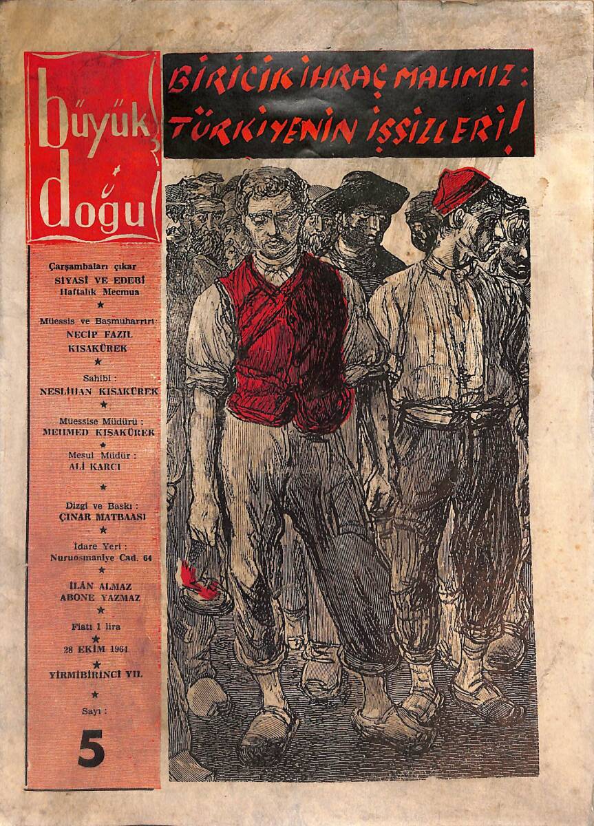 Büyük Doğu Dergisi (Tıpkı Basım) Sayı:5 - Yıl: 21 / 28 Ekim 1964 - Selim Karabağ NDR88143 - 1