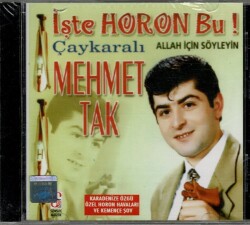 Çaykaralı Mehmet Tak - İşte Horon Bu ( Sıfır Ürün ) CD Müzik CD753 - 7