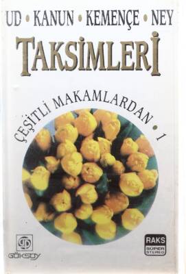 Çeşitli Makamlardan *Ud -Kanun -Kemençe -Ney Taksimleri* Kaset KST7901 - 1