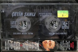 Çetin Şanlı *Haberin Var mı?* Kaset KST14991 - 2