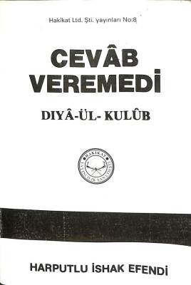 Cevap Veremedi ( Dıyâ-Ül-Kulüb ) KTP1188 - 1