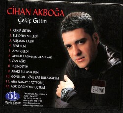 Cihan Akboğa *Çekip Gittin* ( İkinci El ) CD Müzik CD1712 - 2