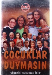 Çocuklar Duymasın * Lösemili Çocuklar İçin * Kaset KST5699 - 1