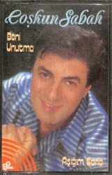 Coşkun Sabah - Beni Unutma Kaset (İkinci El) KST26535 - 1