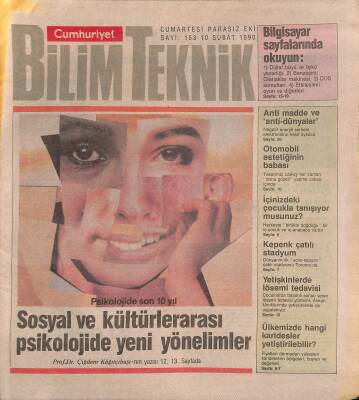 Cumhuriyet Bilim Teknik Dergisi 10 Şubat 1990 Sayı 153 - Sosyal Ve Kültürlerarası Psikolojide Yeni Yönelimler NDR77951 - 1