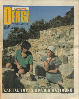 Cumhuriyet Dergisi 28 Ağustos 1988 Sayı 131 - Kartal Yuvasında Bir Kazı Günü NDR78062 - 1