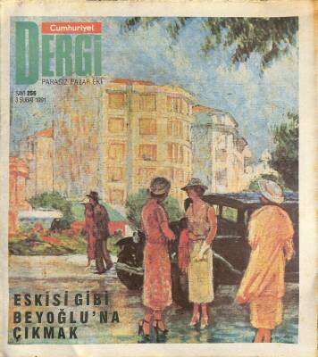 Cumhuriyet Dergisi 3 Şubat 1991 Sayı 256 - Eskisi Gibi Beyoğluna Çıkmak NDR78069 - 1