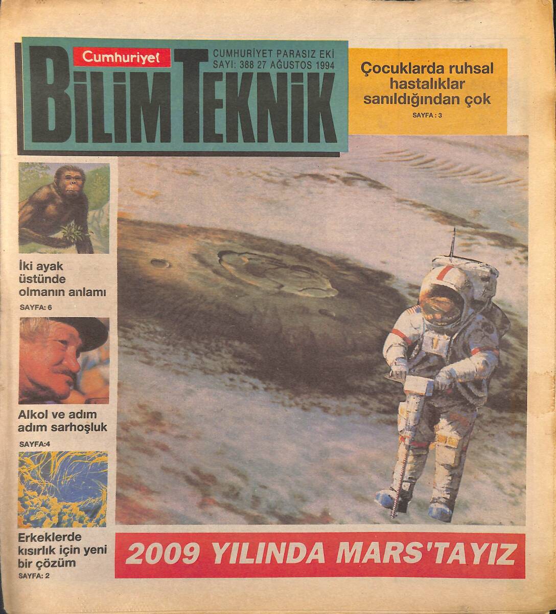 Cumhuriyet Gazetesi Bilim Teknik Eki 27 Ağustos 1994 - 2009 Yılında Mars'tayız - İki Ayak Üstünde Olmanın Anlamı GZ155676 - 1