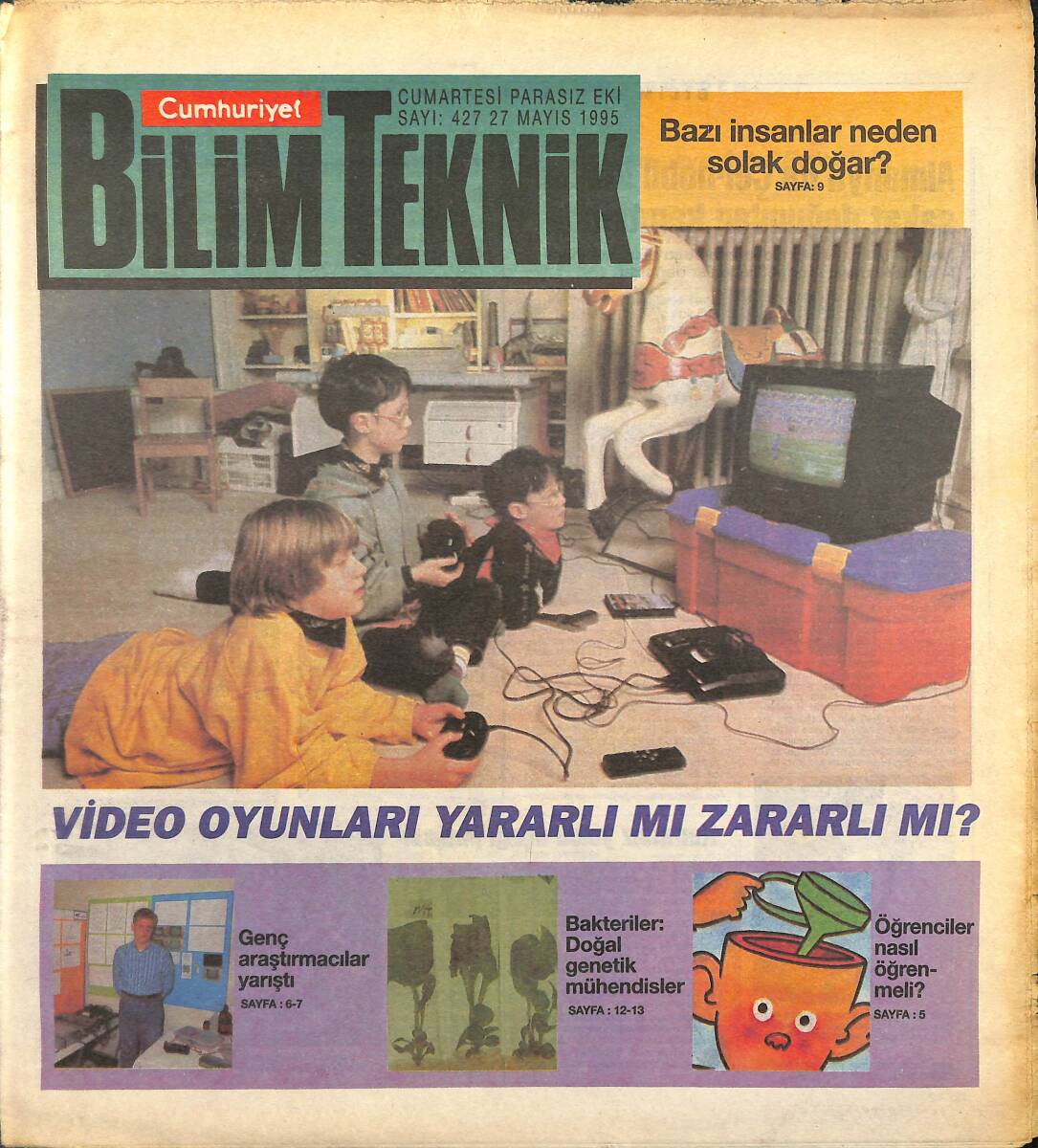 Cumhuriyet Gazetesi Bilim Teknik Eki 27 Mayıs 1995 - Rakamlarla Türkiye'de Bilim - Bazı İnsanlar Neden Solak Doğar ? GZ155705 - 1