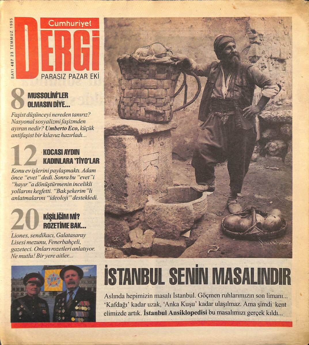 Cumhuriyet Gazetesi Dergi Eki 23 Temmuz 1995 - Mussolini'ler Olmasın Diye... - İstanbul Senin Masalındır GZ155673 - 1