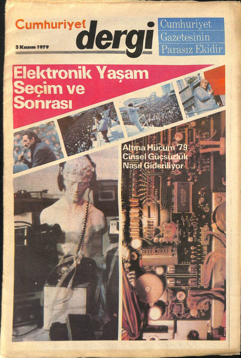 Cumhuriyet Gazetesi Dergi Eki 5 Kasım 1979 - Elektronik Yaşam Ve Seçim Sonrası - Batı Ekonomisi Güç Bir Dönem Yaşıyor GZ155359 - 1