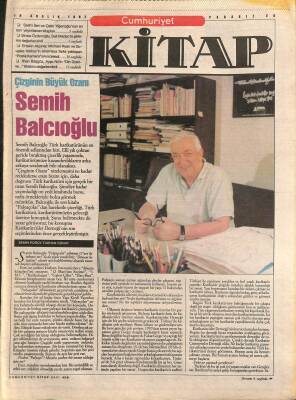 Cumhuriyet Kitap Dergisi 18 Aralık 1997 - Çizginin Büyük Ozanı * Semih Balcıoğlu NDR78042 - 1