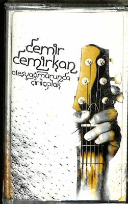 Demir Demirkan - Ateş Yağmurunda Çırılçıplak Kaset (Sıfır) KST25380 - 1