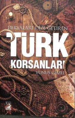 Deryaları Dize Getiren Türk Korsanları KTP699 - 1