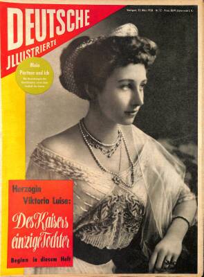 Deutsche Illustrierte 22 Marz 1958 - Kaiserin Saraja, Prinzessin Viktoria Luise NDR84899 - 1