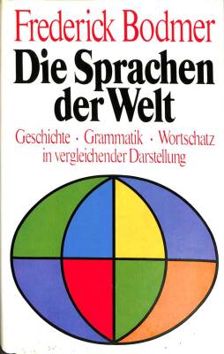 DIE SPRACHEN DER WELT GESCHICHTE -GRAMMATİK - WORSTSCHATZ IN VERGLEICHENDER DARSTELLUNG KTP2708 - 1