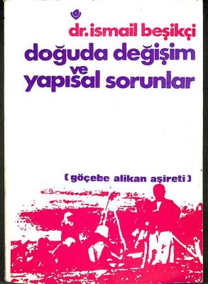 Doğuda Değişim ve Yapısal Sorunlar ( Göçebe Alikan Aşireti ) NDR75808 - 1