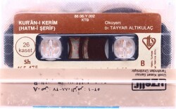 Dr. Tayyar Altıkulaç *Kur`an-ı Kerim (Hatm-i Şerif) 26. Kaset *Sad27-88 Zumer1-75 Mu`min1-60* Kaset KST13516 - 2