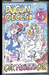 Düğün Gecesi 5 *Çek Mustafa Çek* Kaset KST22931 - 1