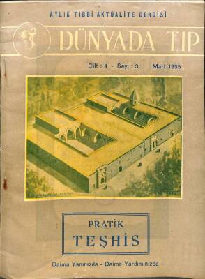 Dünyada Tıp Aylık Tıbbi Aktüalite Dergisi Cilt4 Sayı3 Mart 1955 - Pratik Teşhis DRG323 - 1