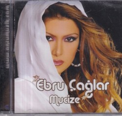 Ebru Çağlar - Mucize (Sıfır Ürün) CD Müzik CD1167 - 1