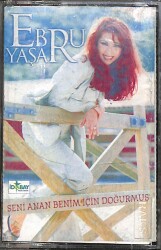 Ebru Yaşar - Seni Anan Benim İçin Doğurmuş Kaset (İkinci El) KST27660 - 1