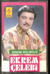 Ekrem Çelebi - Sinem Bülbülü Kaset ( İkinci El ) KST24012 - 1