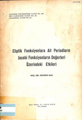 Eliptik Fonksiyonlara Ait Periodların Jacobi Fonksiyonların Değerleri Üzerindeki Etkileri KTP2287 - 1