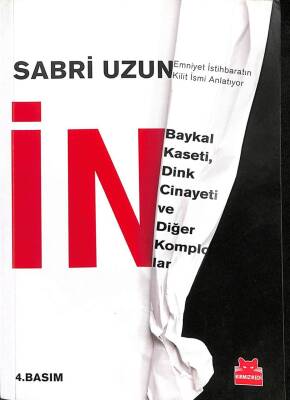 Emniyet İstihbaratın Kilit İsmi Anlatıyor İn Baykal Kaseti Dink Cinayeti ve Diğer Komplolar KTP440 - 1