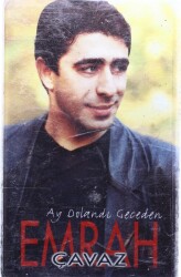 Emrah Çavaz *Ay Dalandı Geceden* Kaset KST12946 - 1