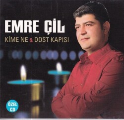 Emre Çil *Kime Ne Dost Kapısı * ( İkinci El ) CD Müzik CD1216 - 1