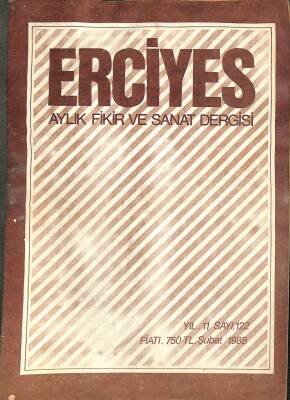 ERCİYES AYLIK FİKİR VE SANAT DERGİSİ SAYI122 ŞUBAT 1988 - ATATÜRKÜN MİLLİ EĞİTİM HEDEFLERİ, BATI TÜRKİSTAN MUTFAĞINDAN DERLEMELER DRG1204 - 1