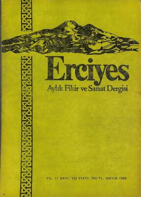 ERCİYES AYLIK FİKİR VE SANAT DERGİSİ SAYI125 MAYIS 1988 - BÜNYAN HALICILIĞI VE HALI TERMİNOLOJİSİ, ÇILDIRDA YETİŞEN AŞIKLARIMIZ DRG1202 - 1