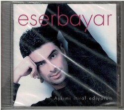 Eser Bayar - Aşkımı İtiraf Ediyorum CD Müzik CD524 - 7