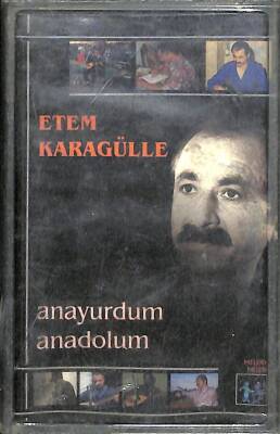 Etem Karagülle *Anayurdum Anadolum* Kaset KST22944 - 1