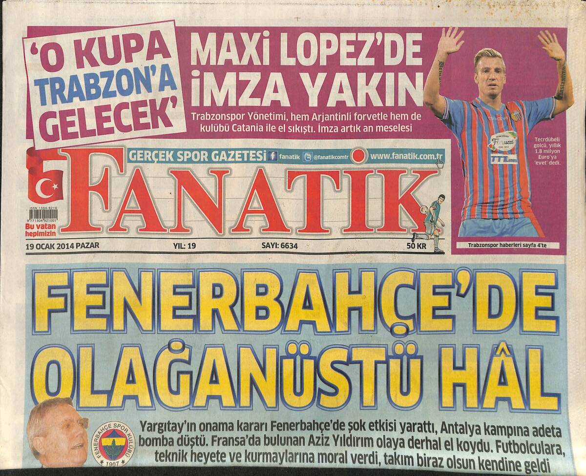 Fanatik Gazetesi 19 Ocak 2014 - Fenerbahçe'de Olağanüstü Hâl - Cimbom Transfere Doymuyor GZ153885 - 1