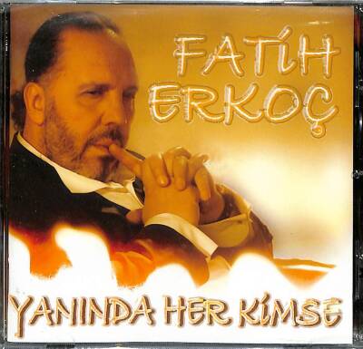 Fatih Erkoç - Yanında Her Kimse (Sıfır Ürün) CD Müzik CD2305 - 1