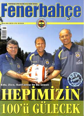 FENERBAHÇE FENERBAHÇE SPOR KULÜBÜ AYLIK RESMİ DERGİSİ 1 AĞUSTOS 2006 YIL4 SAYI 42 KTP3004 - 1