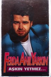 Ferda Anıl Yarkın *Aşkın Yetmez* KST2695 - 1