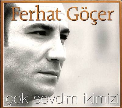 Ferhat Göçer *Çok Sevdim İkimizi* ( İkinci El ) CD Müzik CD2308 - 1