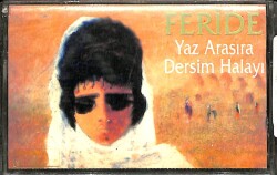 FERİDE - YAZ ARA SIRA DERSİM HALAYI Kaset KST22205 - 1